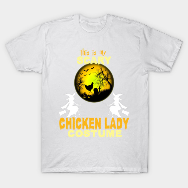 This Is My Scary Chicken Lady Costume T-Shirt-TOZ